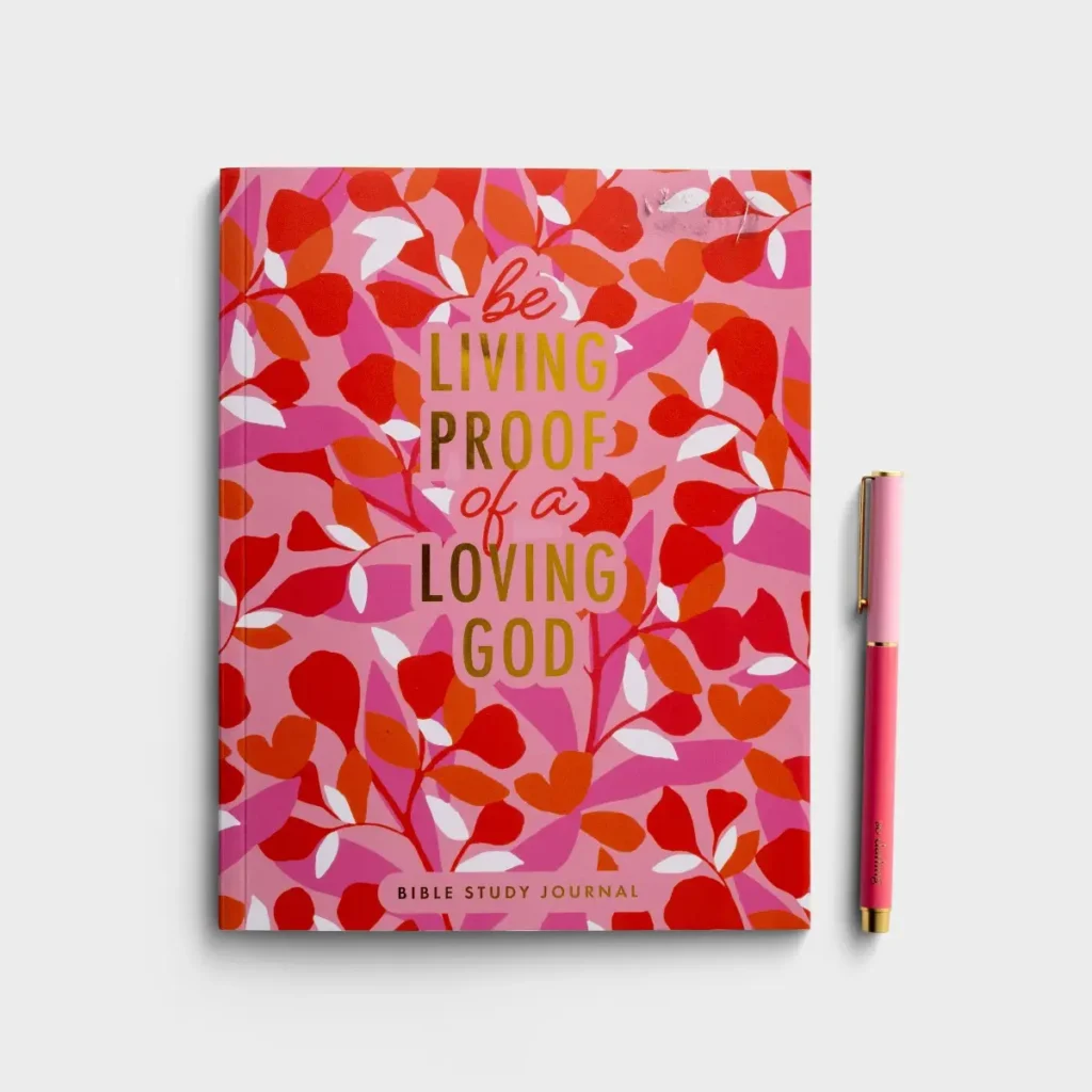 Living Proof Of A Loving God Bible Study Journal